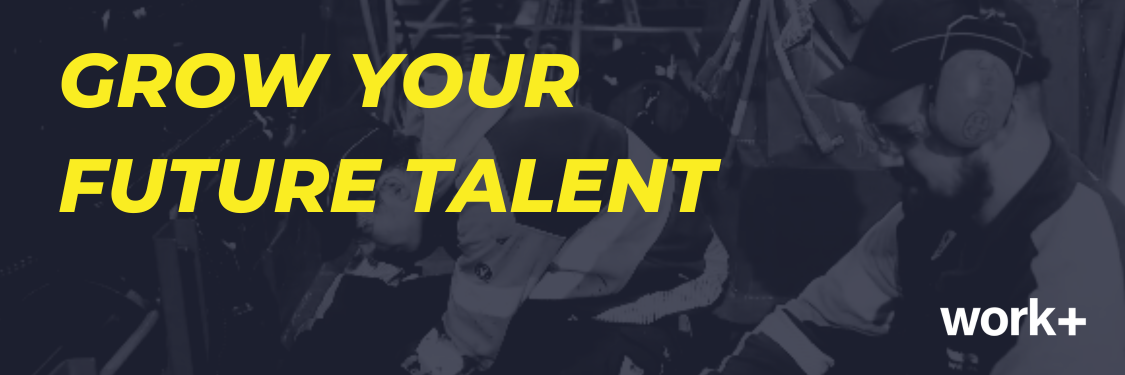Grow Your Future Talent Grow Your Future Talent